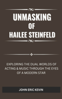 Unmasking of Hailee Steinfeld