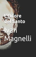 L'Odore del Santo