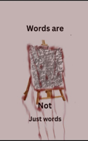 Words are not just Words