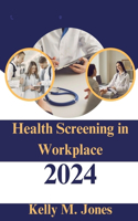 Health screening in workplace 2024