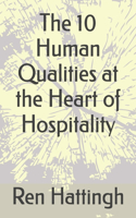 10 Human Qualities at the Heart of Hospitality