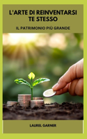 L'Arte Di Reinventarsi Te Stesso