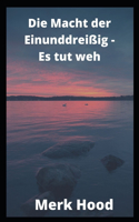 Die Macht der Einunddreißig - Es tut weh