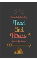 Happy Valentine's Day Food and Fitness Journal For Women