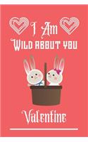 I'm Wild about you Valentine