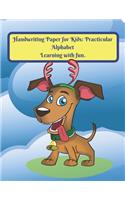 Handwriting Paper for Kids: Practicular Alphabet Learning with fun.: Cursive Writing Books and Practice Paper:3-Line and Checkered Writing Sheets(8,5x11 90 pages).Practical and