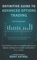 Definitive Guide to Advanced Options Trading