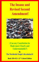 Insane and Revised Second Amendment!