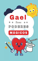 Gael tiene Poderes Mágicos