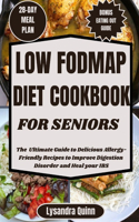 Low Fodmap Diet Cookbook for Seniors