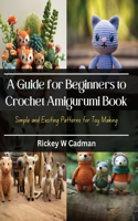 Guide for Beginners to Crochet Amigurumi Book