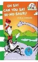 Oh Say Can You Say Di-no-saur?