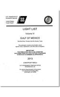 Light List, Vol.4: Gulf of Mexico, Econfina River, Florida to the Rio Grande, Texas: 2013