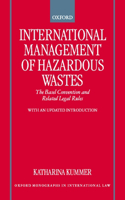 International Management of Hazardous Wastes