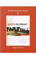Student Activities Manual for Points de départ