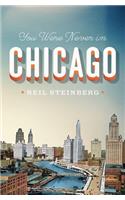 You Were Never in Chicago