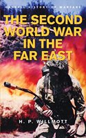 Second World War in the Far East (Cassell History of Warfare S.)