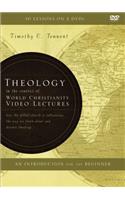 Theology in the Context of World Christianity Video Lectures: How the Global Church Is Influencing the Way We Think about and Discuss Theology