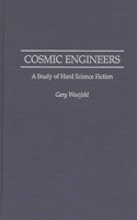 Cosmic Engineers