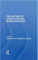 Nature of United Nations Bureaucracies