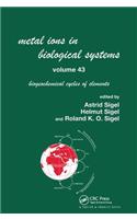 Metal Ions in Biological Systems, Volume 43 - Biogeochemical Cycles of Elements