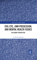 Evil Eye, Jinn Possession, and Mental Health Issues