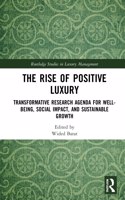 The Rise of Positive Luxury