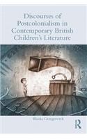 Discourses of Postcolonialism in Contemporary British Children's Literature