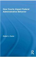 How Courts Impact Federal Administrative Behavior