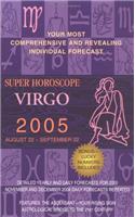 Virgo (Super Horoscopes 2005)