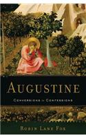 Augustine: Conversions to Confessions