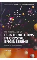 The Importance of Pi-Interactions in Crystal Engineering