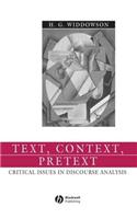 Text, Context, Pretext: Critical Issues in Discourse Analysis(12 Language in Society)