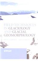 Field Techniques in Glaciology and Glacial Geomorphology