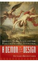 A Demon of Our Own Design