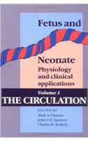 Fetus and Neonate: Physiology and Clinical Applications: Volume 1, The Circulation