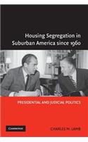 Housing Segregation in Suburban America Since 1960
