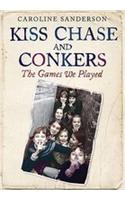 Kiss Chase and Conkers: the Games We Played