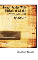 French Reader with Analysis of All the Verbs and Full Vocabulary
