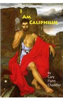 I Am Caliphilus
