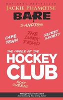 Bare: The Cradle of the Hockey Club