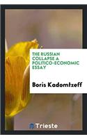 The Russian Collapse a Politico-Economic essay