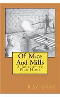 Of Mice And Mills