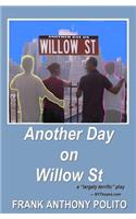 Another Day on Willow St