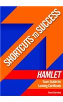 Shortcuts to Success: Hamlet