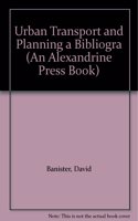 Urban Transport and Planning: Bibliography with Abstracts (Alexandrine Press Book S.)
