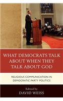What Democrats Talk about When They Talk about God