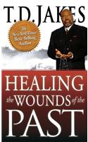 Healing the Wounds of the Past