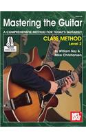 Mastering the Guitar Class Method Level 2