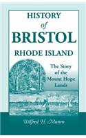 History of Bristol, Rhode Island: The Story of the Mount Hope Lands(English)